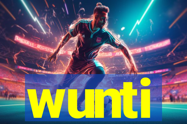 wunti