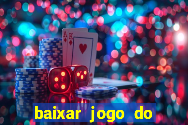 baixar jogo do tigrinho 777