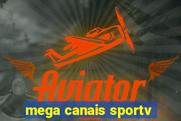 mega canais sportv