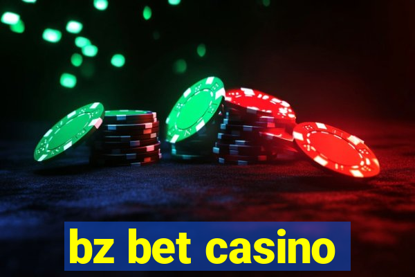 bz bet casino