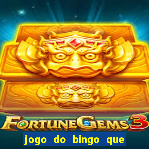 jogo do bingo que ganha dinheiro