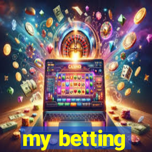 my betting