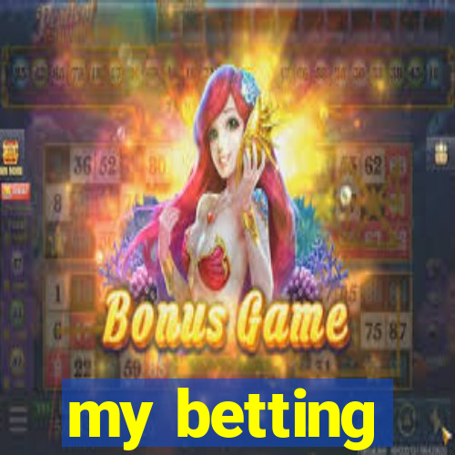 my betting