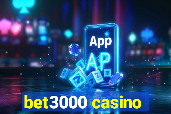 bet3000 casino