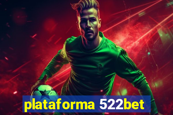 plataforma 522bet