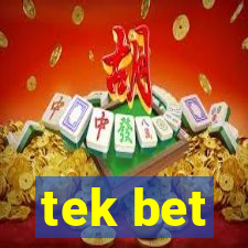 tek bet