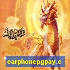 earphonepgpay.com