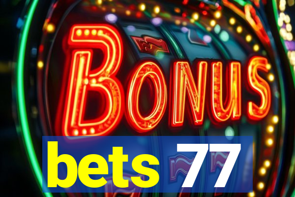 bets 77