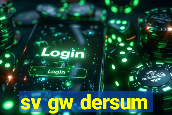 sv gw dersum