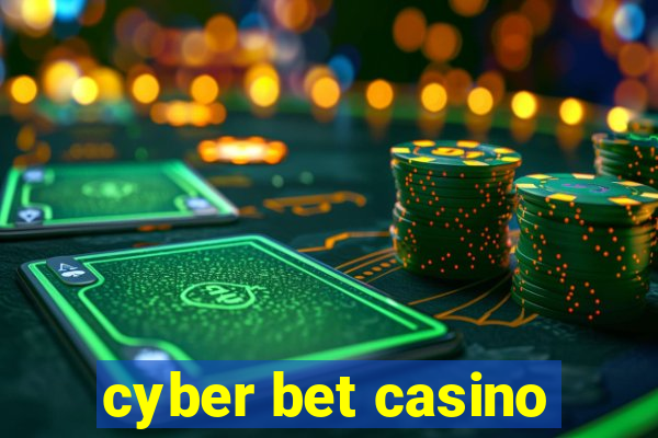 cyber bet casino