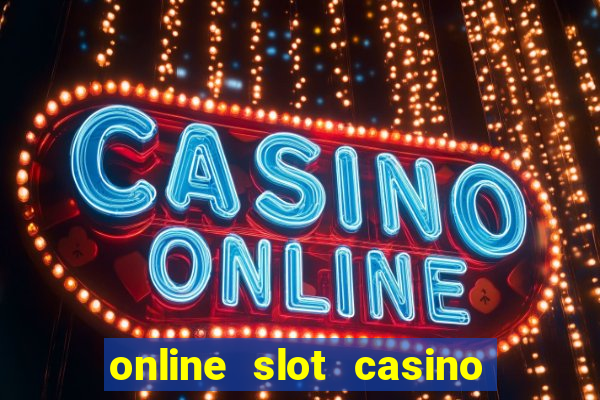 online slot casino real money