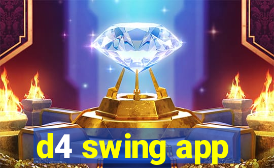 d4 swing app