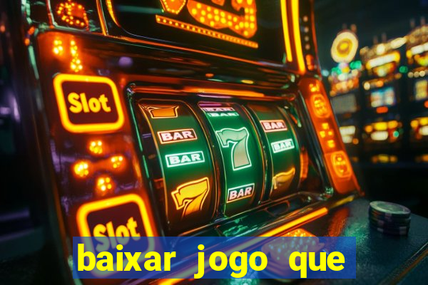 baixar jogo que ganha dinheiro de verdade no pix