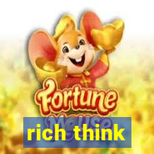 rich think