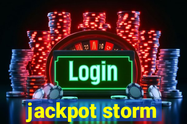 jackpot storm