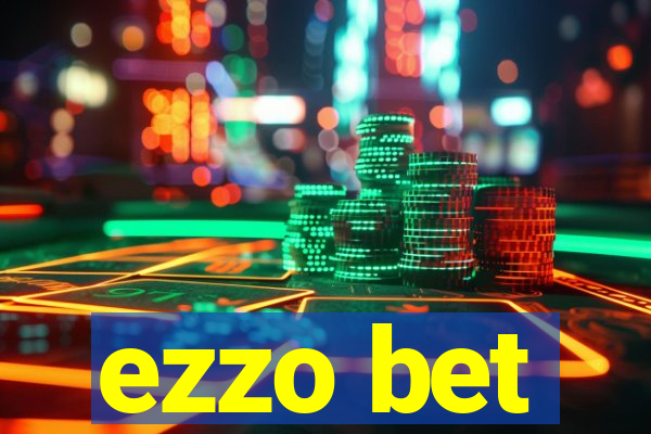 ezzo bet