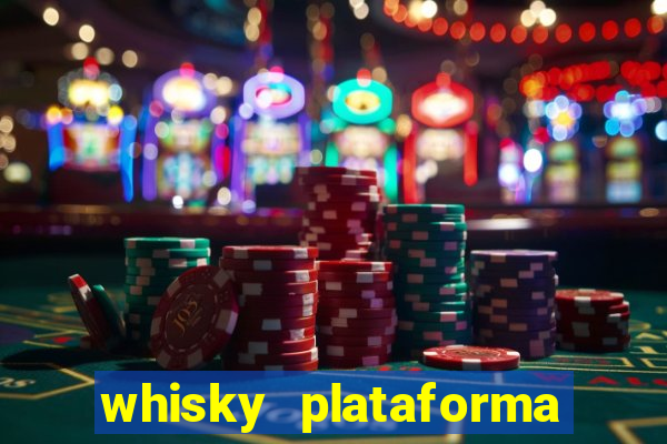 whisky plataforma de jogos