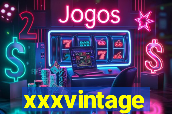 xxxvintage