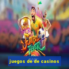 juegos de de casinos