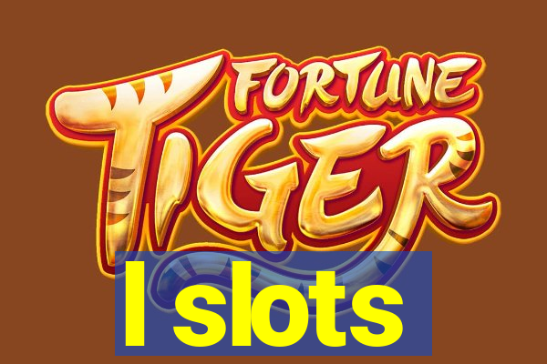 l slots