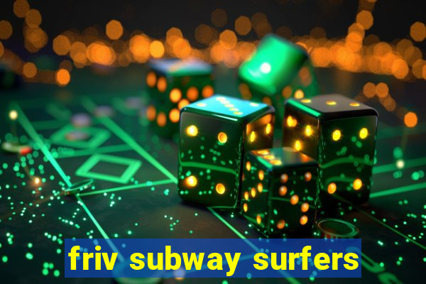 friv subway surfers