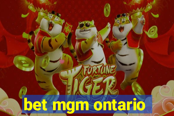 bet mgm ontario