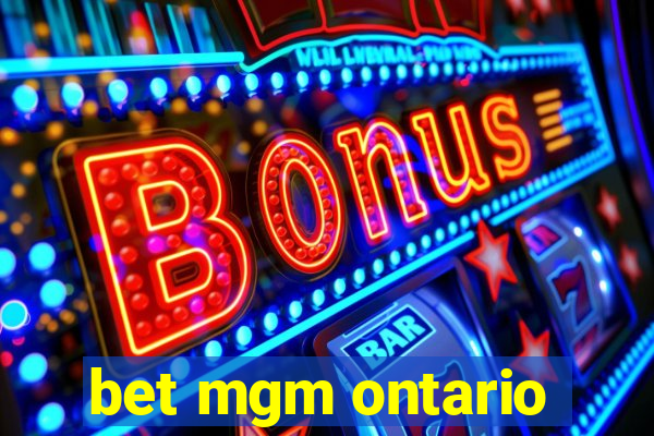 bet mgm ontario