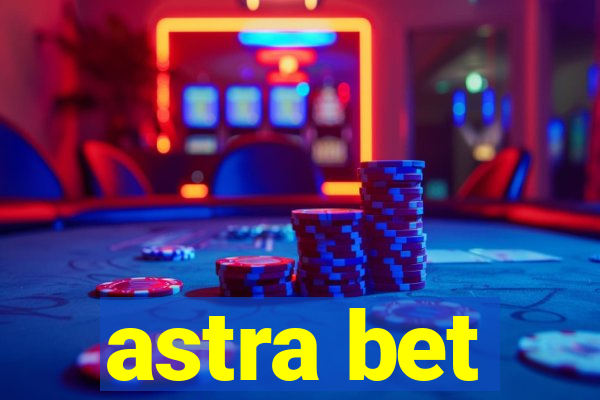 astra bet