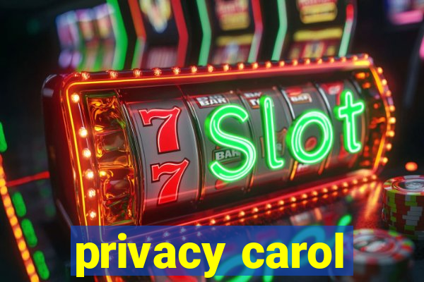 privacy carol