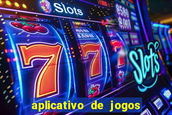 aplicativo de jogos que paga dinheiro de verdade