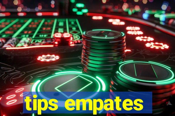 tips empates