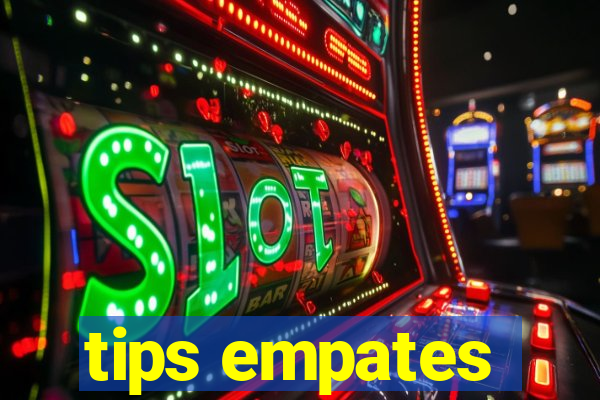 tips empates