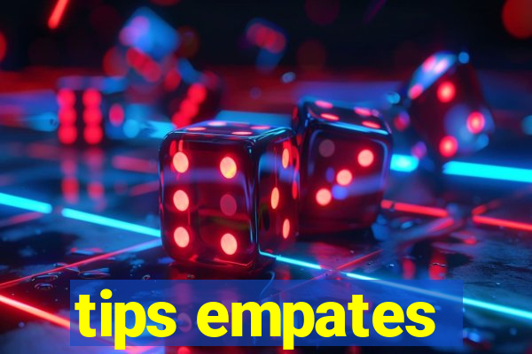 tips empates