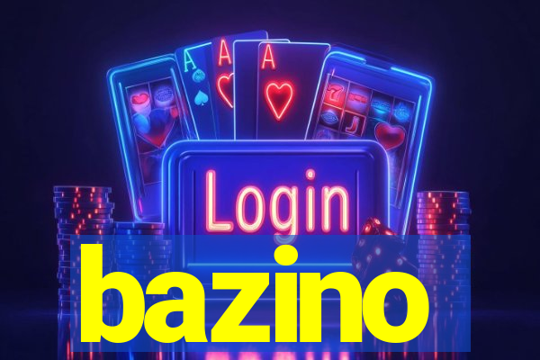 bazino