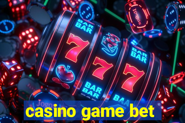 casino game bet