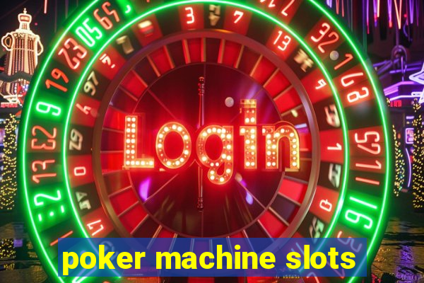 poker machine slots