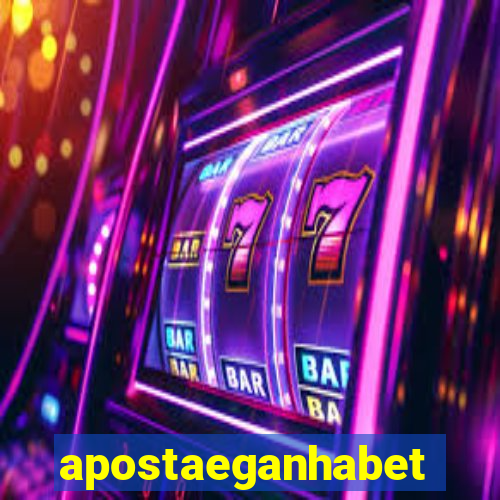 apostaeganhabet