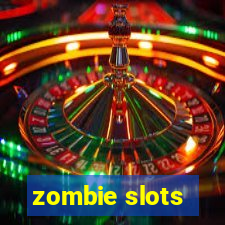 zombie slots