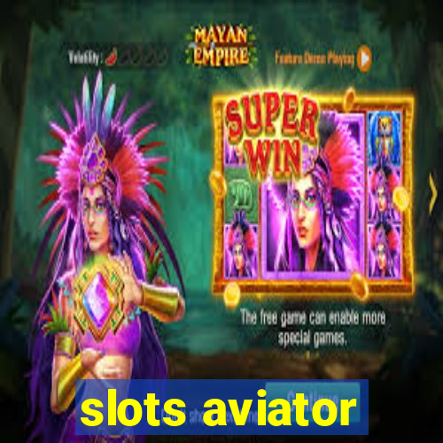 slots aviator