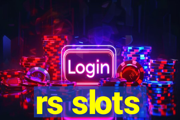 rs slots