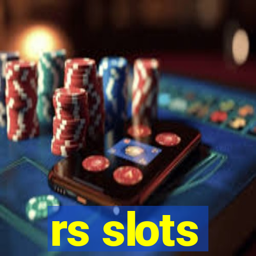 rs slots