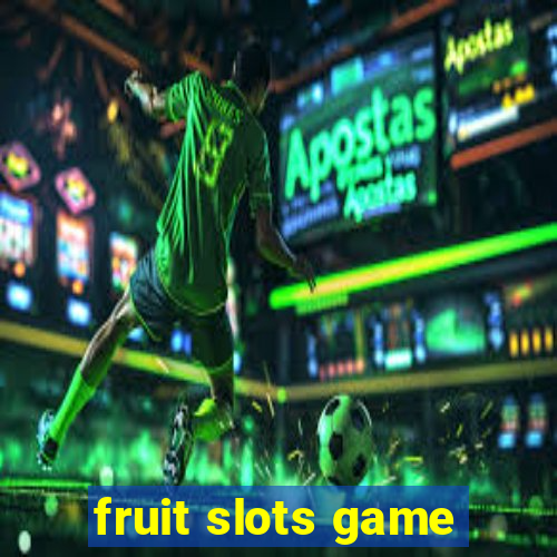 fruit slots game