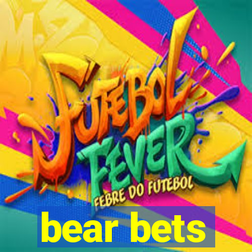 bear bets