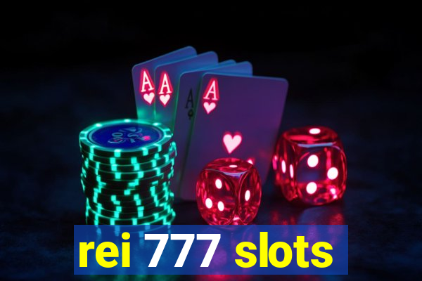 rei 777 slots