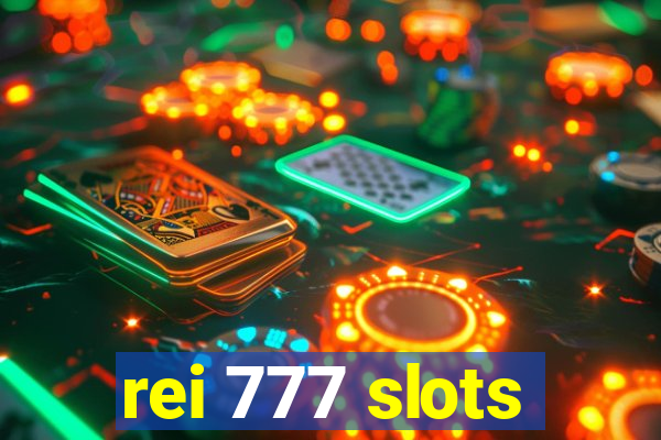 rei 777 slots