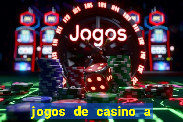 jogos de casino a dinheiro real