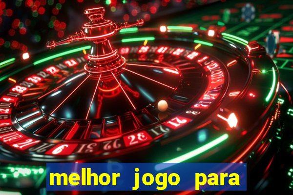 melhor jogo para jogar e ganhar dinheiro