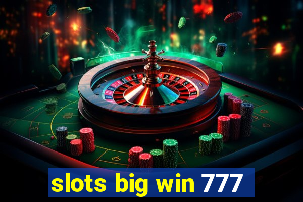 slots big win 777