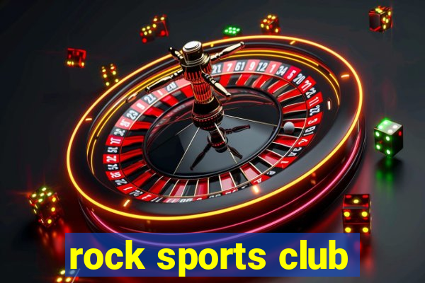 rock sports club