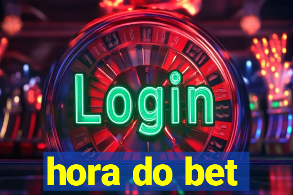 hora do bet